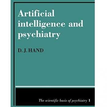 Inteligencia Artificial en Psiquiatría: La Base Científica de la Psiquiatría, Volumen 1 - Edición Cambridge