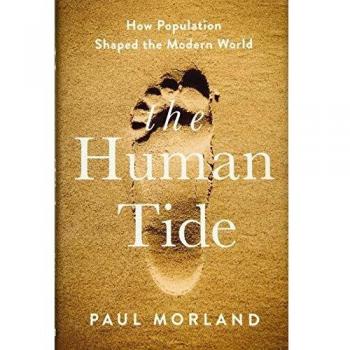 The Human Tide: How Population Shaped the Modern World