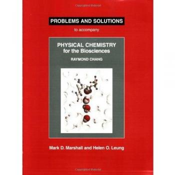 Physical Chemistry for the Biosciences Problems and Solutions