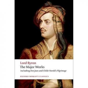 Lord Byron - The Major Works
