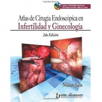 Atlas de Cirugía Endoscópica en Infertilidad y Ginecológica 2/E