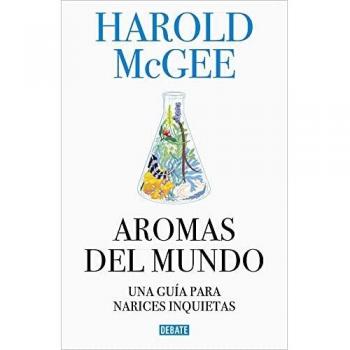 Aromas del mundo: Una guía para narices inquietas
