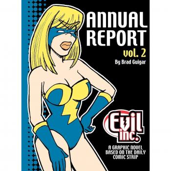 Evil Inc. Annual Report Volume 2: The Ultimate Guide to Supervillain Business Strategies