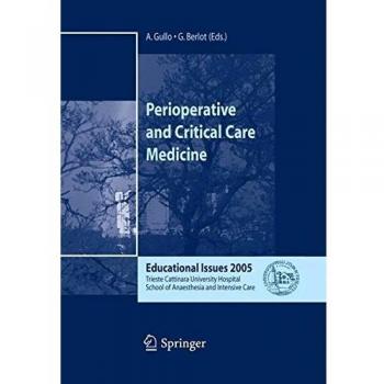 Perioperative and Critical Care Medicine: Educational Issues 2005 by Antonino Gullo - Springer-Verlag Edition
