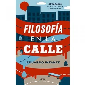 Filosofía en la calle: #FiloRetos para la vida cotidiana