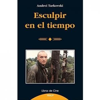 Esculpir en el tiempo - Andrei Tarkovski
