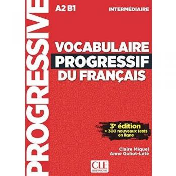 Vocabulaire Progressif Du Français. Niveau Intermédiare - 3ª Édition - Claire Miquel