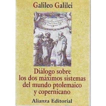 Diálogo sobre los dos máximos sistemas del mundo ptolemaico y copernicano