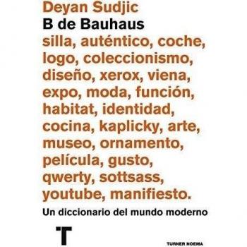 B De Bauhaus. Un Diccionario Del Mundo Moderno