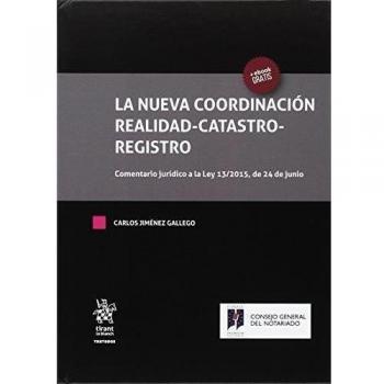 La Nueva Coordinación Realidad Catastro Registro - Jimenez Gallego, Carlos