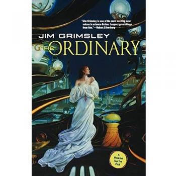 The Ordinary by Jim Grimsley - A Novel of Everyday Life and Human Experience