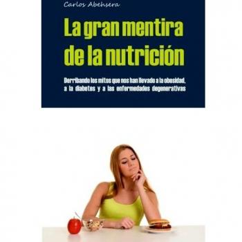 La gran mentira de la nutrición