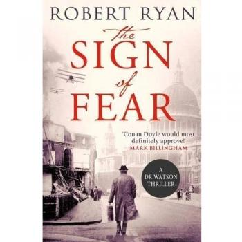 The Sign of Fear: A Doctor Watson Thriller