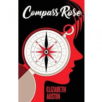 Rosa de los Vientos, de Elizabeth Austin - Edición en Tapa Blanda
