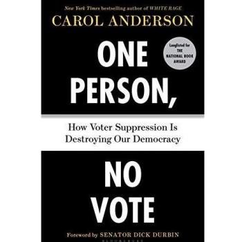 One Person, No Vote: How Voter Suppression Is Destroying Our Democracy
