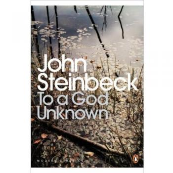 Una Deidad Desconocida - Clásicos Modernos de Penguin, Novela de John Steinbeck