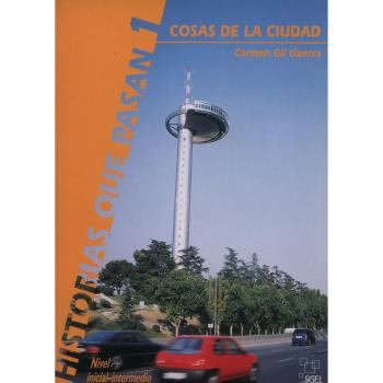 Historias que pasan 1. Cosas de la ciudad