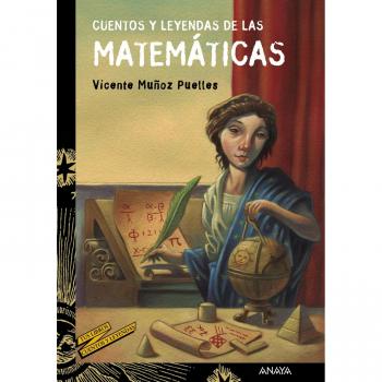 Cuentos y leyendas de las matemáticas