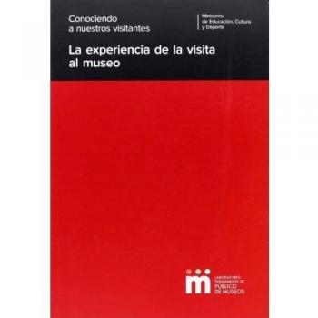 La experiencia de la visita al museo