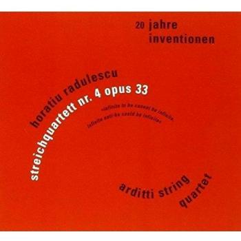 String Quartet No. 4, Op. 33 - Inventionen Festival, Vol. 1 by Radulescu