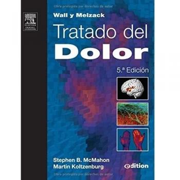 Wall y Melzack. Tratado del Dolor + E-Dition