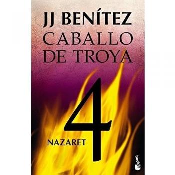 Nazaret. Caballo de Troya 4 - J. J. Benitez