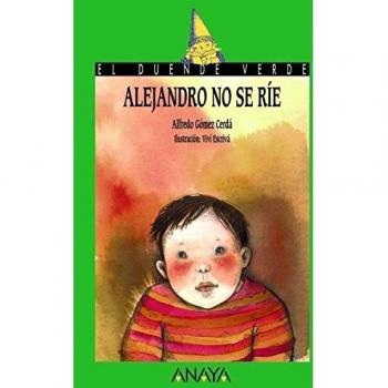 Alejandro no se ríe - Alfredo Gomez Cerda