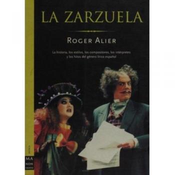 Zarzuela, la - Alier Roger
