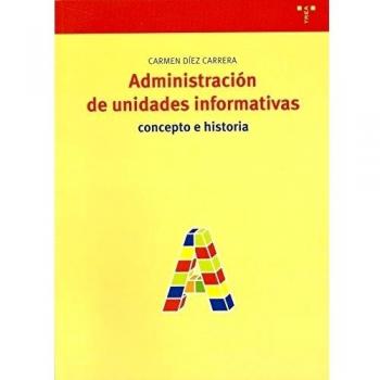 Administración de unidades informativas: Concepto e historia