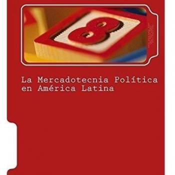 La Mercadotecnia Política en América Latina