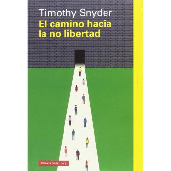El camino hacia la no libertad
