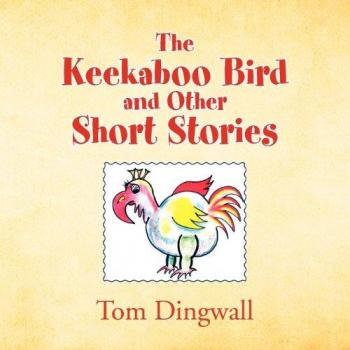 El Pájaro Keekaboo y Otras Historias Cortas - Edición en Tapa Blanda