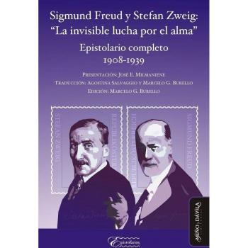 Sigmund Freud y Stefan Zweig: La invisible lucha por el alma