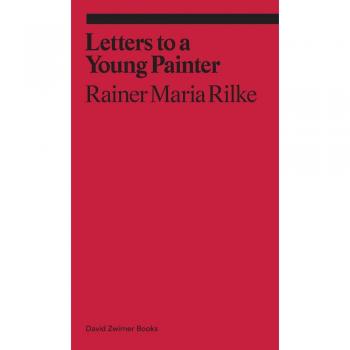 Cartas a un Joven Pintor: Rainer Maria Rilke (Serie Ekphrasis)