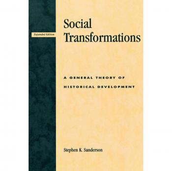 Social Transformations: A Comprehensive Theory of Historical Development