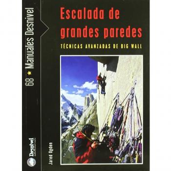 Escalada de grandes paredes: técnica avanzada de big wall