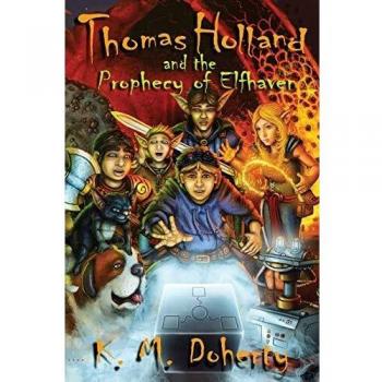 Thomas Holland y la Profecía de Elfhaven (Serie Thomas Holland, Volumen 1)