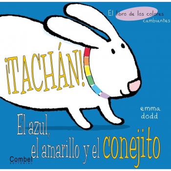 ¡TACHAN!,AZUL,AMARILLO,CONEJO - Emma Dodd