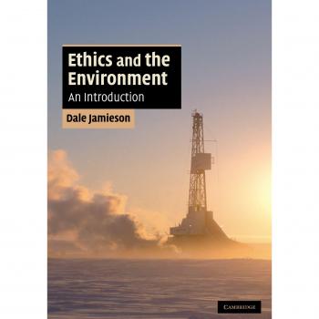 Introducción a la Ética y el Medio Ambiente (Ética Aplicada de Cambridge)