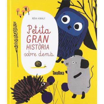 PETITA GRAN HISTÒRIA SOBRE DEMÀ - Réka Király