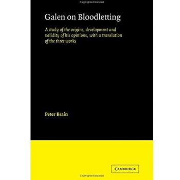 Galen sobre Sangrías: Estudio de Orígenes, Desarrollo y Validez con Traducción de Tres Obras - Edición en Pasta Blanda