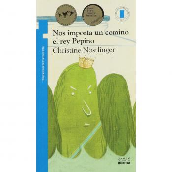 NOS IMPORTA UN COMINO EL REY PEPINO - NOSTLINGER, CHRISTINE