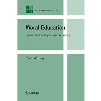 Moral Education: Beyond the Teaching of Right and Wrong: 14