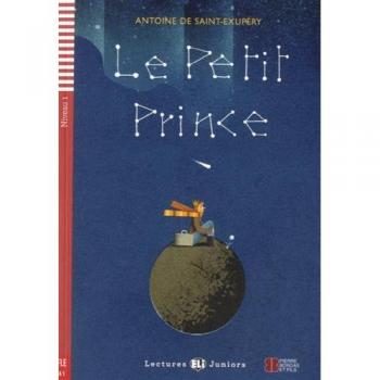 Le Petit Prince: Lectures Juniors A1 con CD