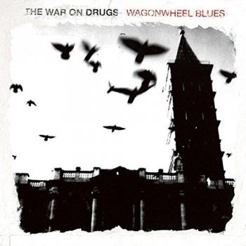 The War On Drugs Wagonwheel Blues 2008 USA vinyl LP SC167