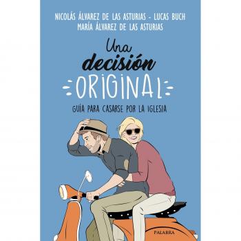 Una Decision Original: Guía para casarse por la Iglesia