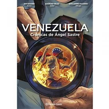 Venezuela Crónicas de Ángel Sastre (novela gráfica