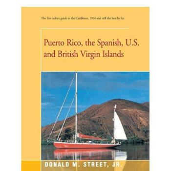 Puerto Rico and Virgin Islands Cruising Guide: The Essential Sailor's Handbook