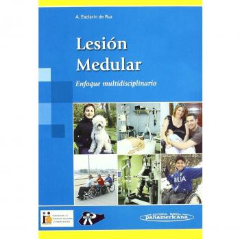Lesion Medular. Enfoque Multidisciplinario