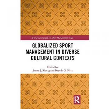 Globalized Sport Management in Diverse Cultural Contexts